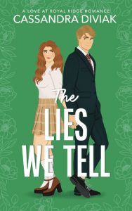 Cassandra Diviak – The Lies We Tell: Love at Royal Ridge