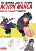 Complete Guide to Drawing Action Manga: A Step-by-Step Artist's Handbook - shoco