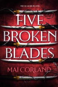 Five Broken Blades – Mai Corland