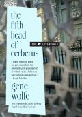 The Fifth Head of Cerberus: Three Novellas - Gene Wolfe