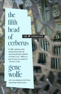 The Fifth Head of Cerberus: Three Novellas – Gene Wolfe