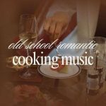 img VA - Old School Romantic Cooking Music (2024) MP3