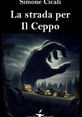 Simone Cicali - La strada per Il Ceppo (2023)