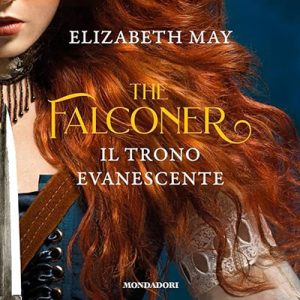Elizabeth May – Il Trono Evanescente꞉ The Falconer 2 (2024) (mp3 – 128 kbps)