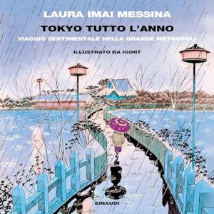 Laura Imai Messina – Tokyo tutto l’anno꞉ Viaggio sentimentale nella grande metropoli (2024) (mp3 – 128 kbps)