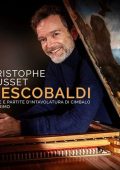 Christophe Rousset - Frescobaldi - Toccate e partite d'intavolatura di cimbalo, libro primo (2019) Hi-Res
