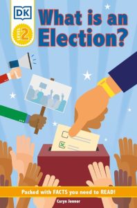 DK – DK Reader Level 2: What Is an Election?