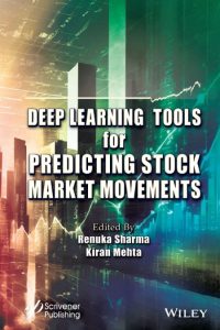 Deep Learning Tools for Predicting Stock Market Movements – Renuka Sharma (Editor)…