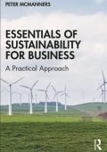 Essentials of Sustainability for Business: A Practical Approach - Peter McManners