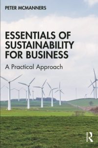 Essentials of Sustainability for Business: A Practical Approach – Peter McManners