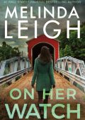 On Her Watch - Melinda Leigh