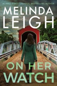 On Her Watch – Melinda Leigh