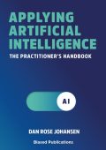 Handbook on Artificial Intelligence-EmPowered Applied Software Engineering: VOL.2:...