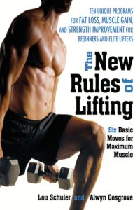 Lou Schuler, Alwyn Cosgrove – The New Rules of Lifting: Six Basic Moves for Maximu…