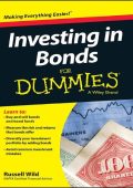 Investing in Bonds For Dummies - Russell Wild