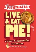 Sweetie-licious Pies: Eat Pie, Love Life - Linda Hundt