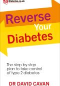 Reverse Your Diabetes: The Step-by-Step Plan to Take Control of Type 2 Diabetes - David Cavan