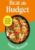 Beat the Budget: Affordable easy recipes and simple meal prep. £1.25 per portion -...