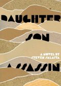 Daughter, Son, Assassin: A Novel - Steven Salaita