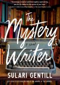 The Mystery Writer: A Novel - Sulari Gentill
