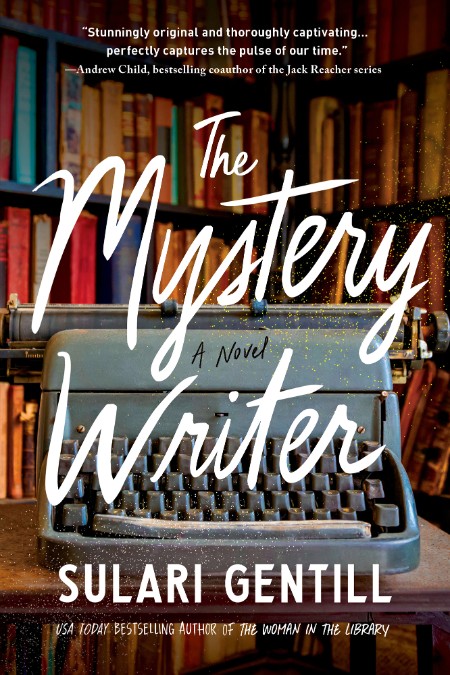 The Mystery Writer: A Novel – Sulari Gentill