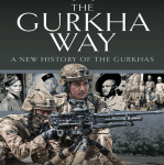 John Sadler - The Gurkha Way: A New History of the Gurkhas