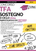 NextEu Editore - TFA Sostegno 2024 Strategie, Mappe concettuali e Schemi degli argomenti comuni a tutti gli ordini per superare la preselettiva con metodo. Con espansione On-line (2023)