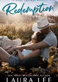 Laura Lee - Redemption: A Small Town Second Chance Romance