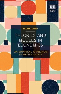 Theories and Models in Economics: An Empirical Approach to Methodology – Hans Lind