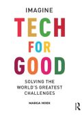 Marga Hoek - Tech For Good: Imagine Solving the World's Greatest Challenges