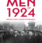 The Men of 1924: Britain's First Labour Government - Peter Clark