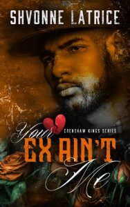 Your Ex Ain’t Me – Shvonne Latrice, Anna Lynn Wright, Tony Isabella