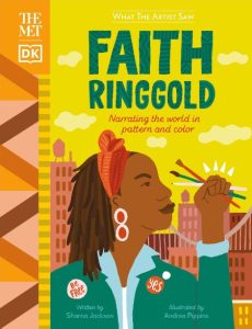The Met Faith Ringgold: Narrating the World in Pattern and Color – Sharna Jackson