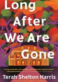 Long After We Are Gone - Terah Shelton Harris