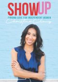 Show Up: Finding Love For Independent Women - CHRISTINE CHANG