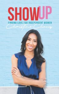 Show Up: Finding Love For Independent Women – CHRISTINE CHANG