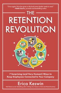 The Retention Revolution: 7 Surprising (and Very Human!) Ways to Keep Employees Co…