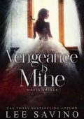 Vengeance is Mine - Lee Savino