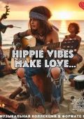 VA - Hippie vibes Make Love... (2024) MP3