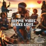 img VA - Hippie vibes Make Love... (2024) MP3