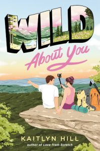 Wild About You – Kaitlyn Hill