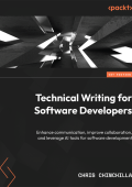 Chris Chinchilla - Technical Writing for Software Developers: Enhance communicatio...