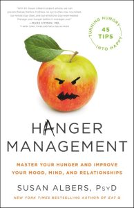 Hanger Management: Master Your Hunger and Improve Your Mood, Mind, and Relationshi…