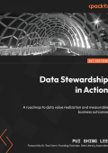Pui Shing Lee, Dr. Toa Charm (Foreword by) - Data Stewardship in Action: A roadmap...