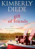 Kimberly Diede - Gift of Friends