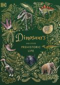 Anusuya Chinsamy-Turan - Dinosaurs and Other Prehistoric Life