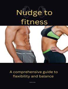 The Complete Fitness Handbook: From Mindset to Musculature:A Comprehensive Guide t…