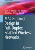 MAC Protocol Design in Full-Duplex Enabled Wireless NetWorks - Liqun Fu
