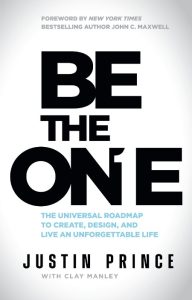 Be the One: The Universal Roadmap to Create, Design, and Live an Unforgettable Lif…