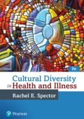 Cultural Diversity in Health and Illness / Edition 9 - Rachael Spector, Rachel Spe...